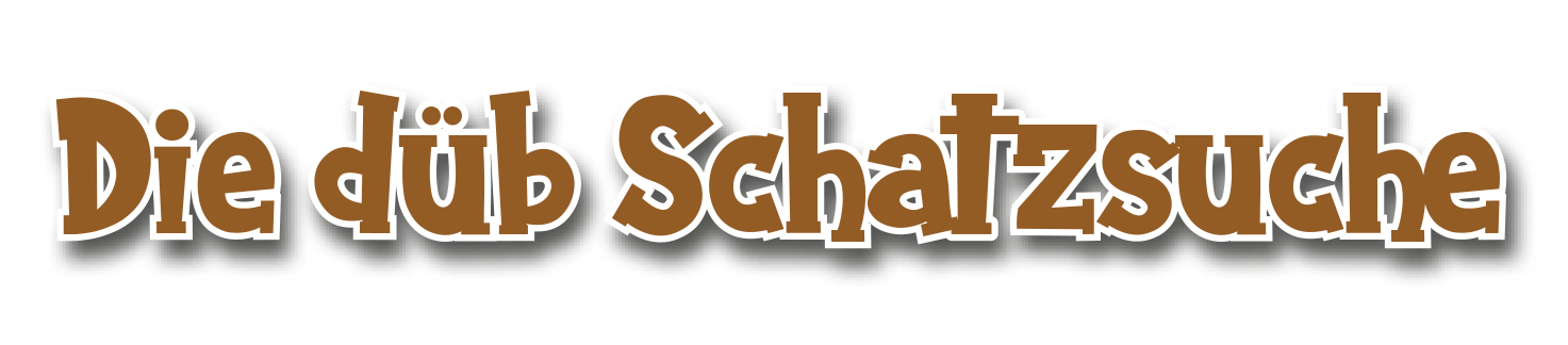 Die düb Schatzsuche